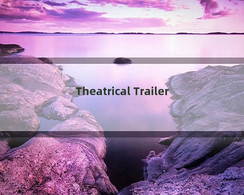 Theatrical Trailer