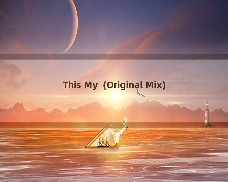 This My  (Original Mix)