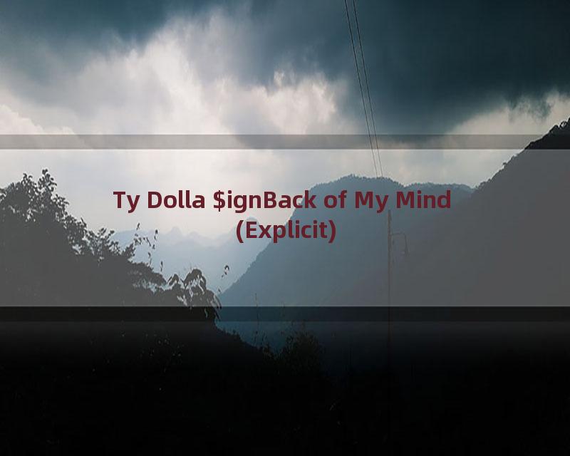 Ty Dolla $ignBack of My Mind (Explicit)